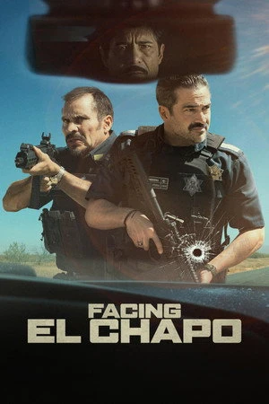 Facing El Chapo 2026 Hindi - English Dual Audio WEB-DL 720p - 480p - 1080p